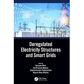 Deregulated Electricity Structures and Smart Grids