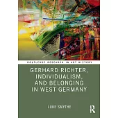 Gerhard Richter, Individualism, and Belonging in West Germany