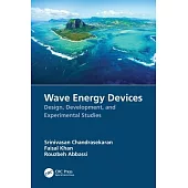 Wave Energy Devices: Design, Development, and Experimental Studies