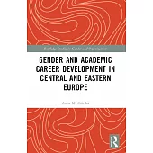 Gender and Academic Career Development in Central and Eastern Europe