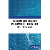 Classical and Quantum Information Theory for the Physicist