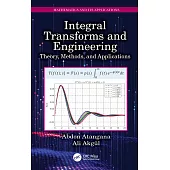 Integral Transforms and Engineering: Theory, Methods, and Applications