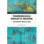 Phenomenological Ontology of Breathing: The Respiratory Primacy of Being