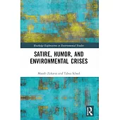 Satire, Humor, and Environmental Crises