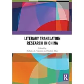 Literary Translation Research in China