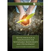 Biotechnological Innovations for Sustainable Biodiversity and Development