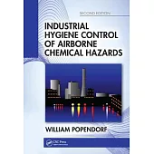 Industrial Hygiene Control of Airborne Chemical Hazards, Second Edition