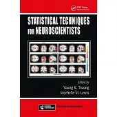 Statistical Techniques for Neuroscientists