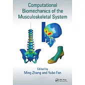 Computational Biomechanics of the Musculoskeletal System