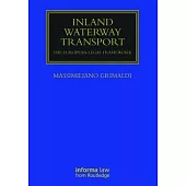 Inland Waterway Transport: The European Legal Framework