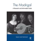 The Madrigal: A Research and Information Guide