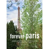 Forever Paris: Green Spaces & Sustainable Living in the City of Light
