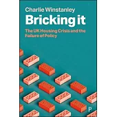 Bricking It: The UK Housing Crisis and the Failure of Policy