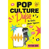 Pop Culture Pulse: The Beat of Modern Influencers