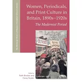 Women, Periodicals and Print Culture in Britain, 1890s-1920s: The Modernist Period