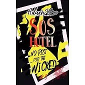 SOS Hotel: No Rest for the Wicked