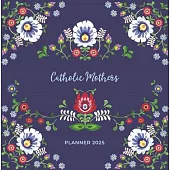 Catholic Mother’s Planner 2025