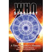 Whostrology: A Time Traveller’s Almanac: Unofficial and Unauthorised