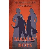 Mamas’ Boys