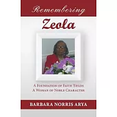 Remembering Zeola: A Foundation of Faith Yields a Woman of Noble Character