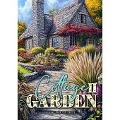 Cottage Garden Coloring Book for Adults 2: Cottages Coloring Book for Adults Gardens Coloring Book Grayscale Cottages