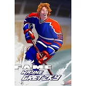 Fame: Wayne Gretzky
