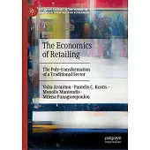 Retailing in Europe: The Poly-Transformation of Traditional Commerce Through Economics and Policy