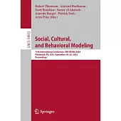 Social, Cultural, and Behavioral Modeling: 17th International Conference, Sbp-Brims 2024, Pittsburgh, Pa, Usa, September 18-20, 2024, Proceedings