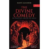 The Divine Comedy: The Vision of Hell, Purgatory, and Paradise with 135 Illustrations