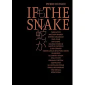 Pierre Huyghe: If the Snake