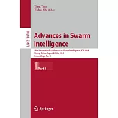 Advances in Swarm Intelligence: 15th International Conference on Swarm Intelligence, Icsi 2024, Xining, China, August 23-26, 2024, Proceedings, Part I