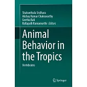 Animal Behavior in the Tropics: Vertebrates