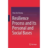 Resilience Process and Its Personal and Social Bases