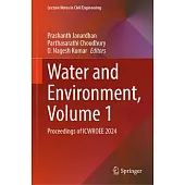 Water and Environment, Volume 1: Proceedings of Icwroee 2024