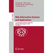 Web Information Systems and Applications: 21st International Conference, Wisa 2024, Yinchuan, China, August 2-4, 2024, Proceedings