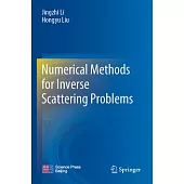 Numerical Methods for Inverse Scattering Problems