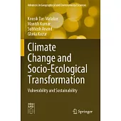 Climate Change and Socio-Ecological Transformation: Vulnerability and Sustainability