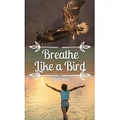 Breathe Like a Bird