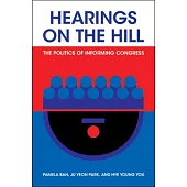 Hearings on the Hill: The Politics of Informing Congress