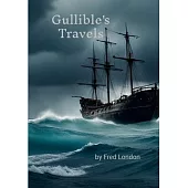 Gullible’s Travels