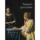 Vermeer’s Love Letters