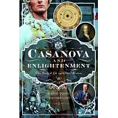 Casanova and Enlightenment: His Study of Life and Other Writers