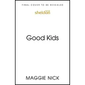 Good Kids: Why You Suffered in Silence and How to Break the Cycle with Your Kids