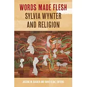 Words Made Flesh: Sylvia Wynter and Religion