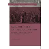 Parliamentarism and Encyclopaedism: Parliamentary Democracy in an Age of Fragmentation