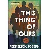 This Thing of Ours