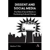 Dissent and Social Media: The Role of Social Media in Facilitating Cultural Change