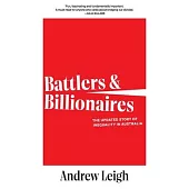 Battlers and Billionaires: The Updated Story of Inequality in Australia