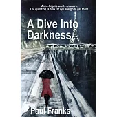 A Dive Into Darkness