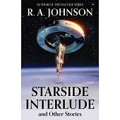 Starside Interlude and Other Stories